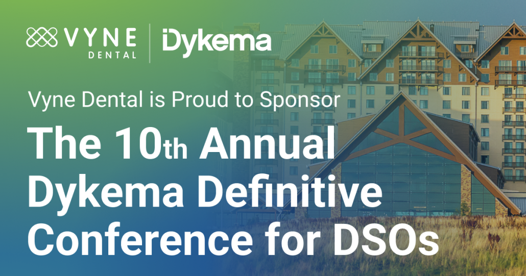 Vyne Dental is Proud to Sponsor the 10th Annual Dykema Definitive