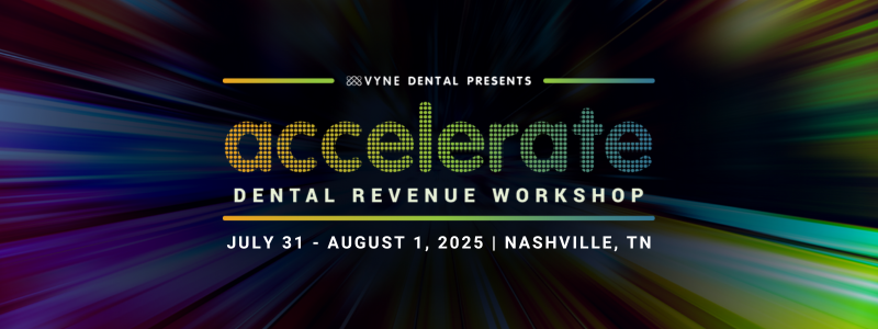 accelerate dental revenue workshop: nashville, TN July 31 - August 1