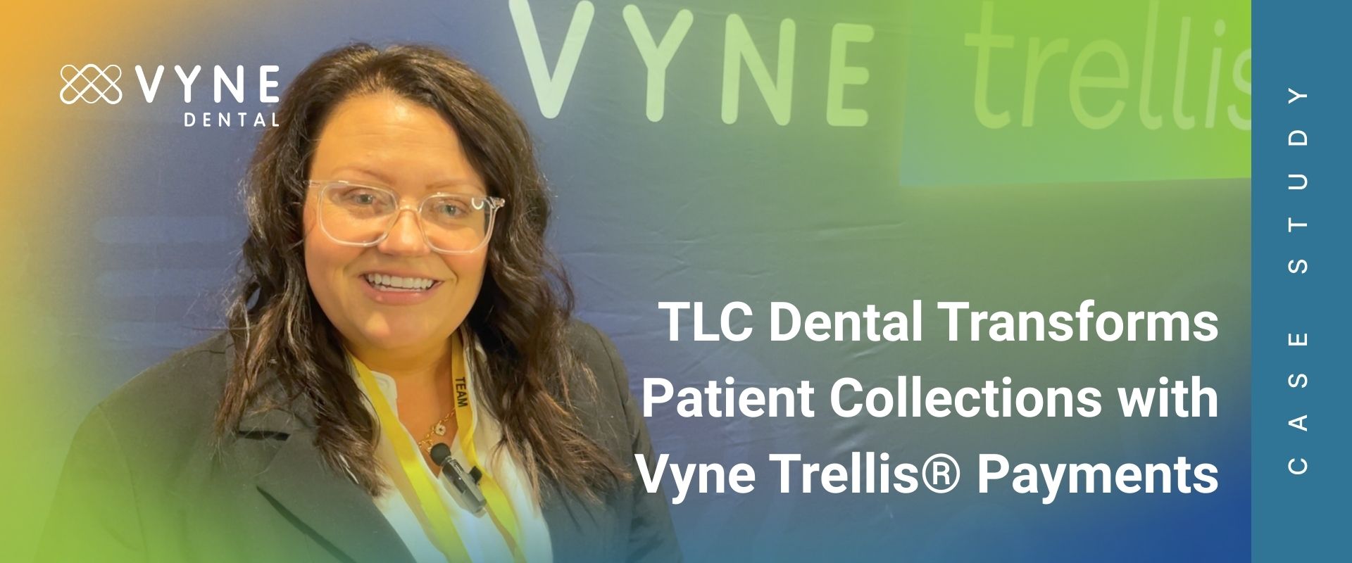 TLC Dental Transforms Patient Collections with Vyne Trellis® Payments